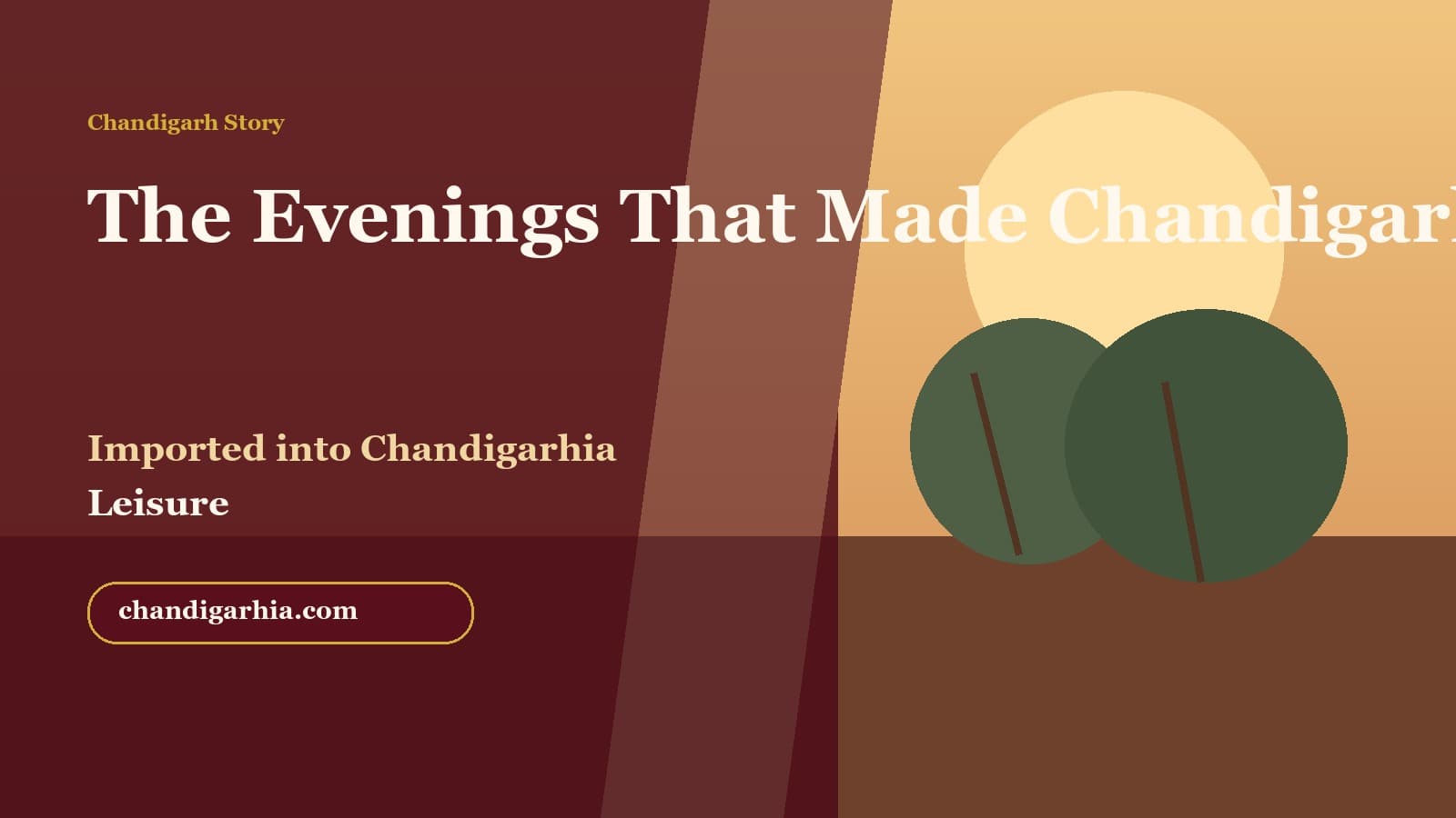 The Evenings That Made Chandigarh Special